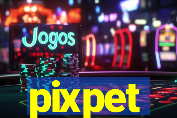 pixpet