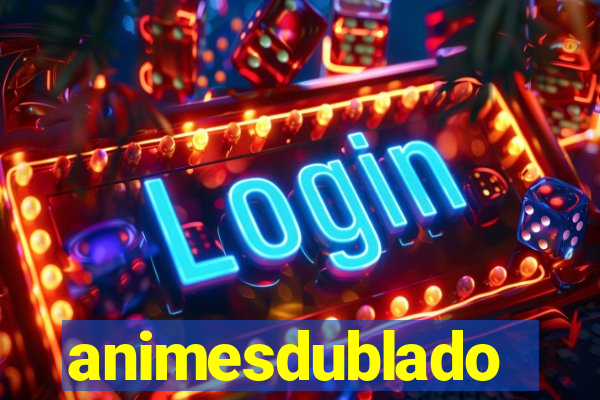 animesdublado