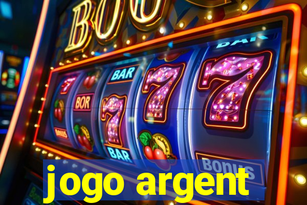 jogo argent