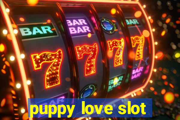 puppy love slot