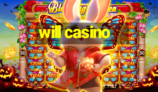 will casino