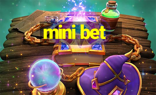 mini bet