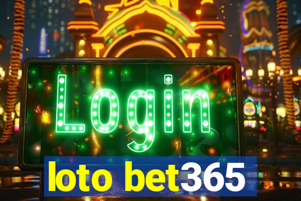 loto bet365