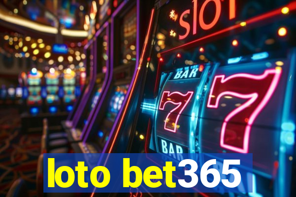 loto bet365