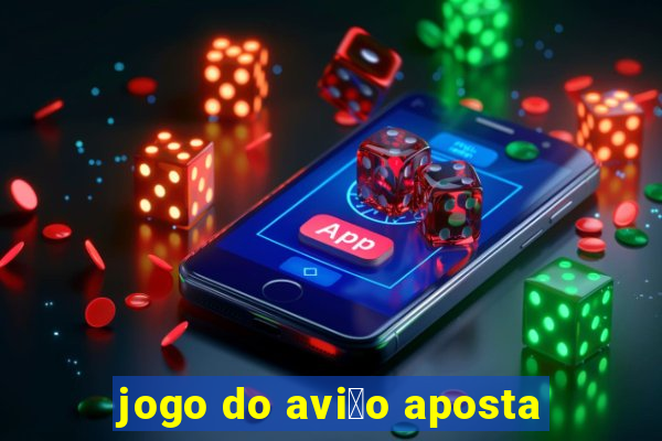 jogo do avi茫o aposta