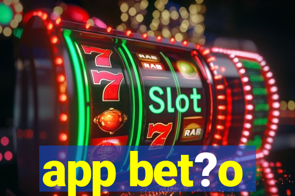 app bet?o