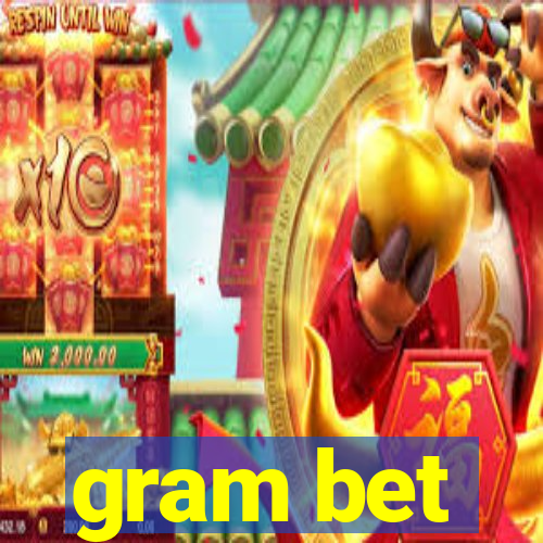 gram bet