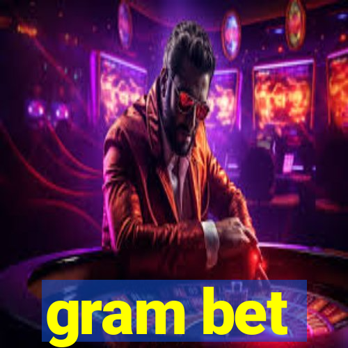 gram bet