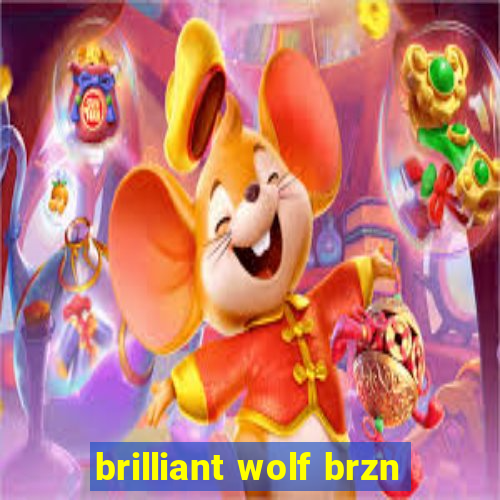 brilliant wolf brzn