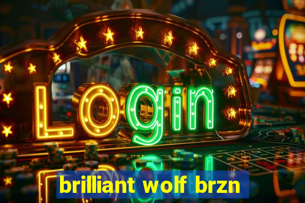 brilliant wolf brzn