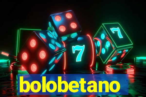 bolobetano