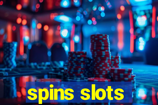 spins slots