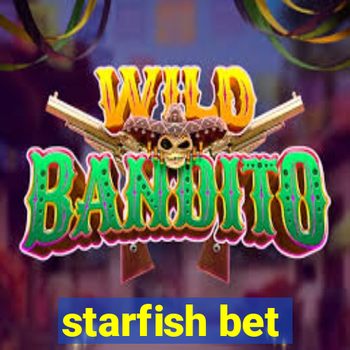 starfish bet