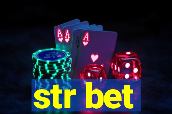 str bet