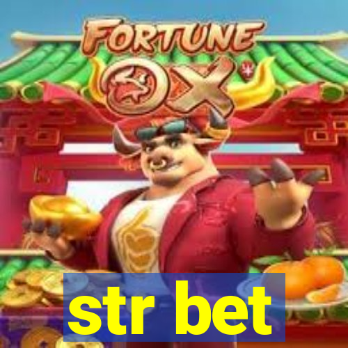 str bet