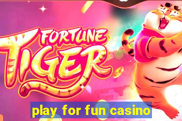 play for fun casino