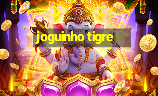 joguinho tigre