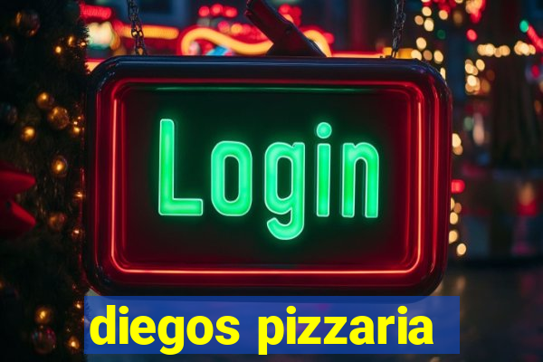 diegos pizzaria