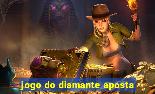 jogo do diamante aposta