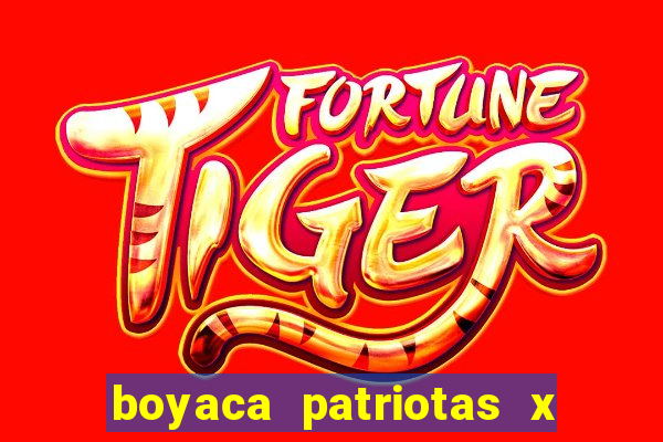 boyaca patriotas x fortaleza fc