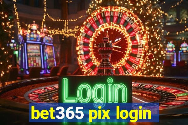 bet365 pix login