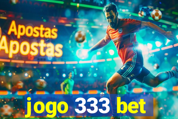 jogo 333 bet