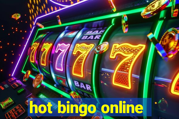 hot bingo online