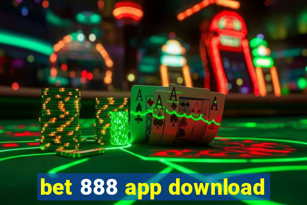 bet 888 app download