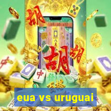 eua vs uruguai