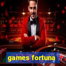 games fortuna