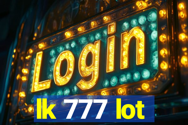 lk 777 lot