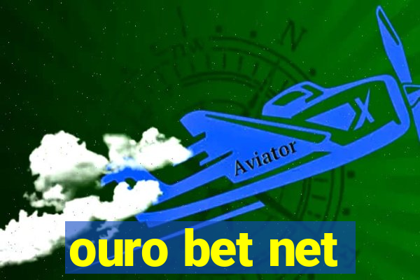 ouro bet net