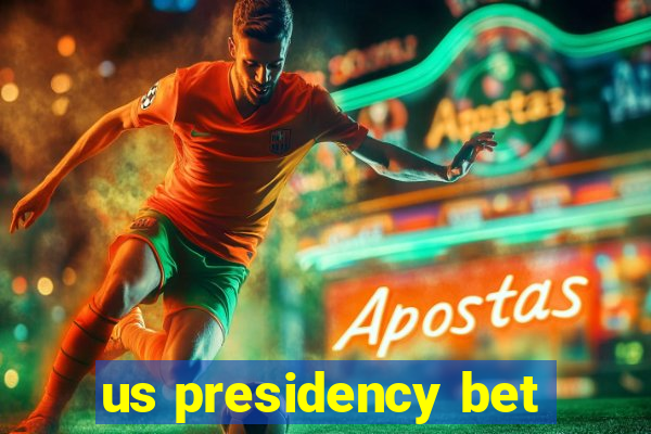 us presidency bet