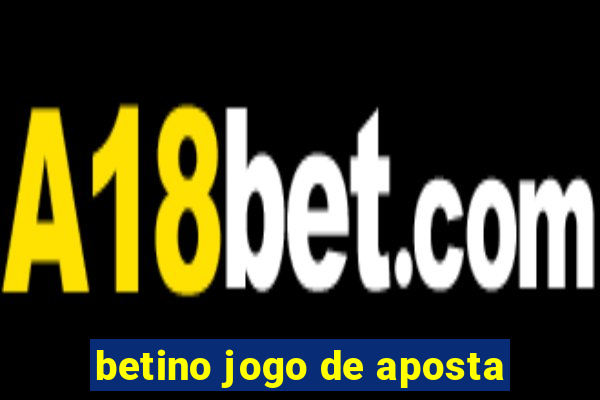 betino jogo de aposta