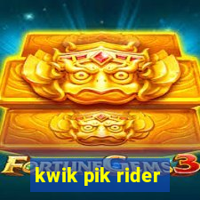 kwik pik rider