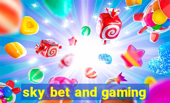 sky bet and gaming