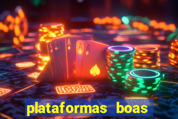 plataformas boas para jogar fortune tiger