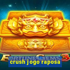 crush jogo raposa