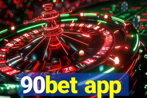 90bet app