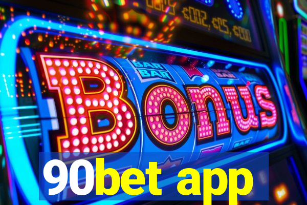 90bet app