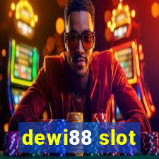 dewi88 slot