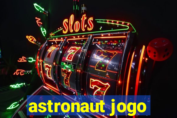 astronaut jogo