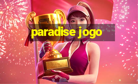 paradise jogo