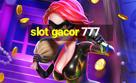 slot gacor 777