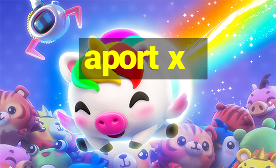 aport x