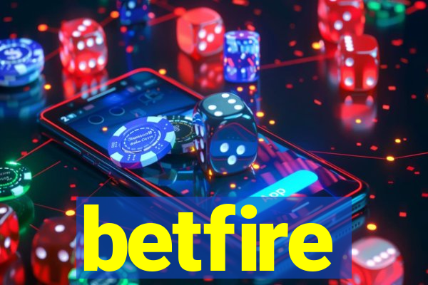 betfire