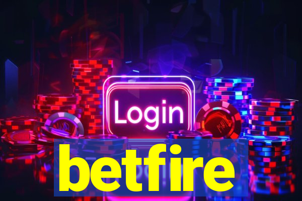 betfire