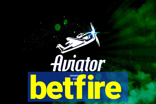 betfire