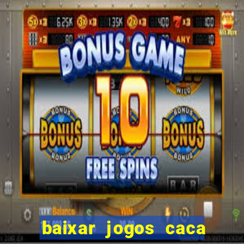 baixar jogos caca niquel gratis