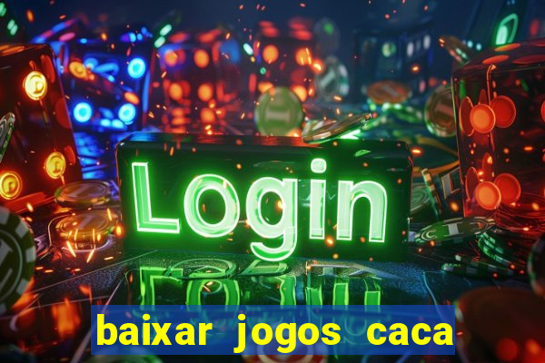 baixar jogos caca niquel gratis